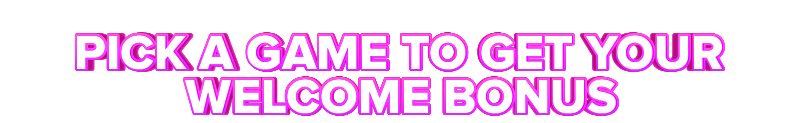 Juicy Vegas PICK A GAME TO GET YOUR WELCOME BONUS